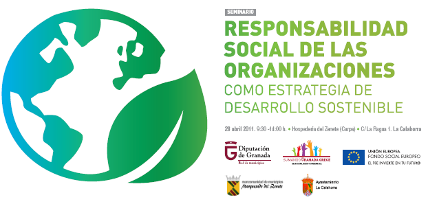 Romper Calle principal Araña de tela en embudo Seminario : Responsabilidad Social de las Organizaciones como estrategia de  desarrollo sostenible - Granada Empresas